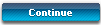 Continue