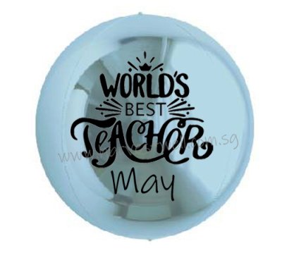 Customize World Best Teacher ORBZ Balloon Singapore