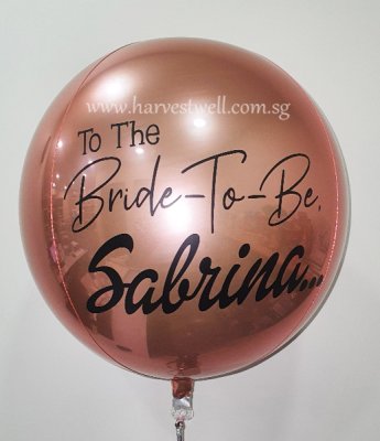 To The Bride To Be Customize ORBZ Balloon Singapore
