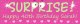 SUPRISE! Happy Birthday Pink Customized Banner