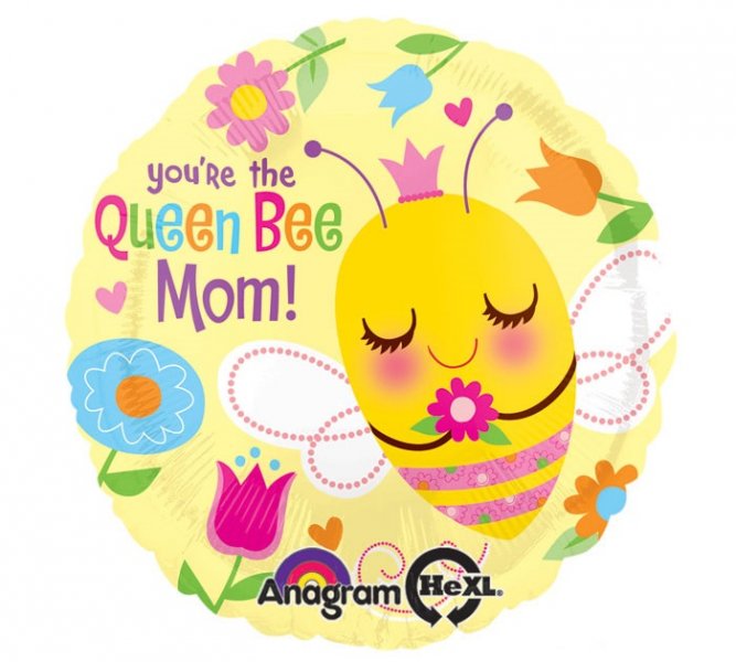 You're the Queen Bee Mom Mylar Balloon